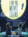 Cover image for I Love You, Michael Collins
